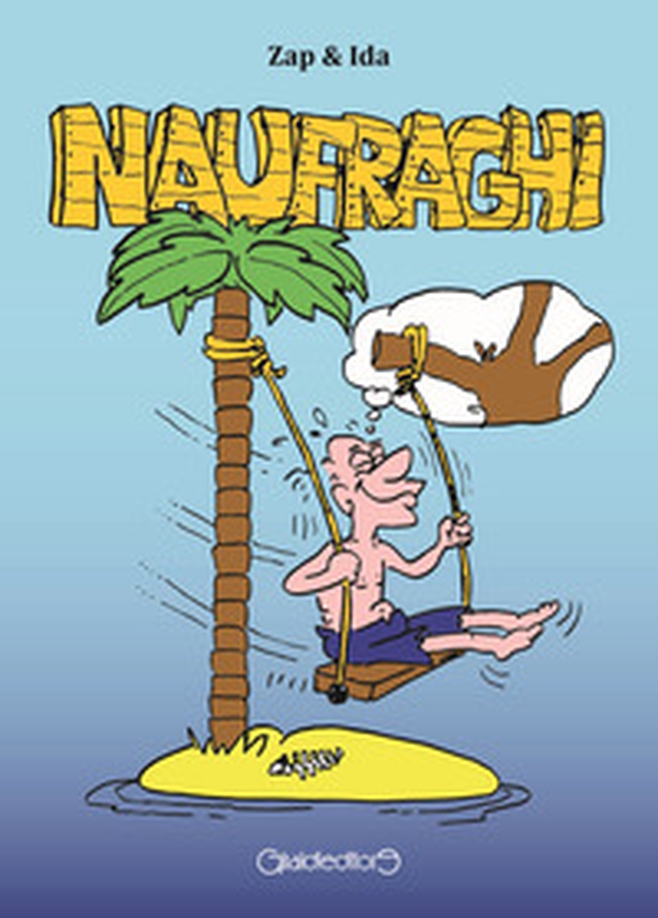 Naufraghi - Librerie.coop Naufraghi - Librerie.coop