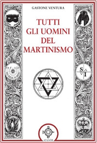 Tutti gli uomini del martinismo - Librerie.coop Tutti gli uomini del martinismo - Librerie.coop