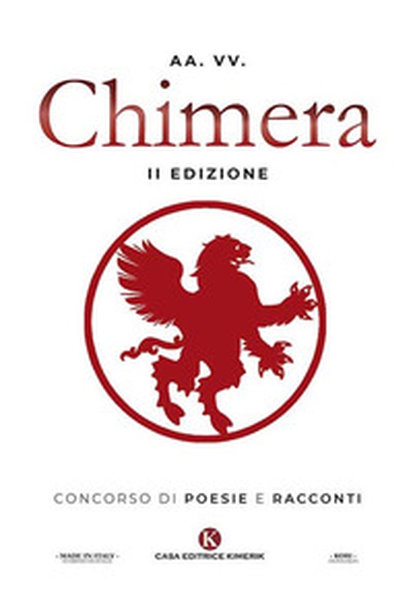 Chimera. Concorso di poesie e racconti - Librerie.coop Chimera. Concorso di poesie e racconti - Librerie.coop