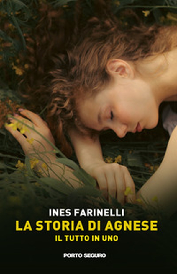 La storia di Agnese. Il tutto in uno - Librerie.coop La storia di Agnese. Il tutto in uno - Librerie.coop