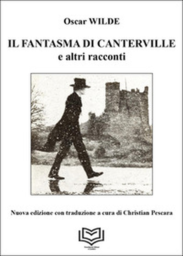 Il fantasma di Canterville e altri racconti - Librerie.coop Il fantasma di Canterville e altri racconti - Librerie.coop