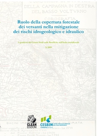 RUOLO DELLA COPERTURA FORESTALE DEI VERSANTI NELLA MITIGAZIONE NEI RISCHI IDROGEOLOGICI E IDRAULICI - Librerie.coop