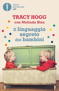 Il linguaggio segreto dei bambini. 1-3 anni - Librerie.coop Il linguaggio segreto dei bambini. 1-3 anni - Librerie.coop