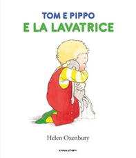 Tom e Pippo e la lavatrice - Librerie.coop Tom e Pippo e la lavatrice - Librerie.coop