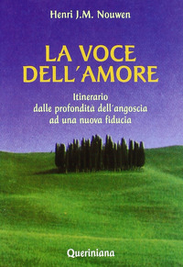 La voce dell'amore. Itinerario dalle profondità dell'angoscia ad una nuova fiducia - Librerie.coop La voce dell'amore. Itinerario dalle profondità dell'angoscia ad una nuova fiducia - Librerie.coop