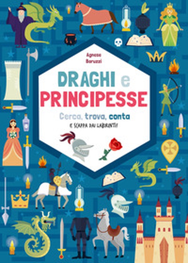 Draghi e principesse. Cerca trova, conta e scappa dai labirinti! - Librerie.coop Draghi e principesse. Cerca trova, conta e scappa dai labirinti! - Librerie.coop
