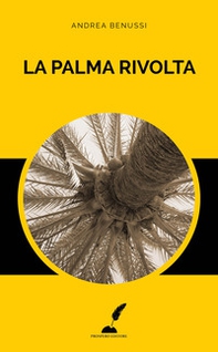 La palma rivolta - Librerie.coop