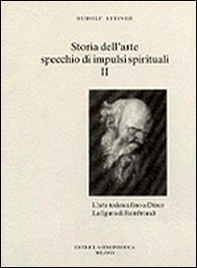 Storia dell'arte, specchio di impulsi spirituali - Librerie.coop