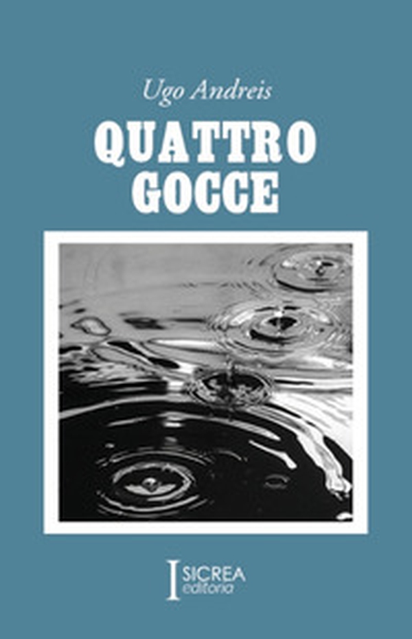 Quattro gocce - Librerie.coop Quattro gocce - Librerie.coop