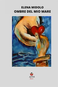 Ombre del mio mare - Librerie.coop