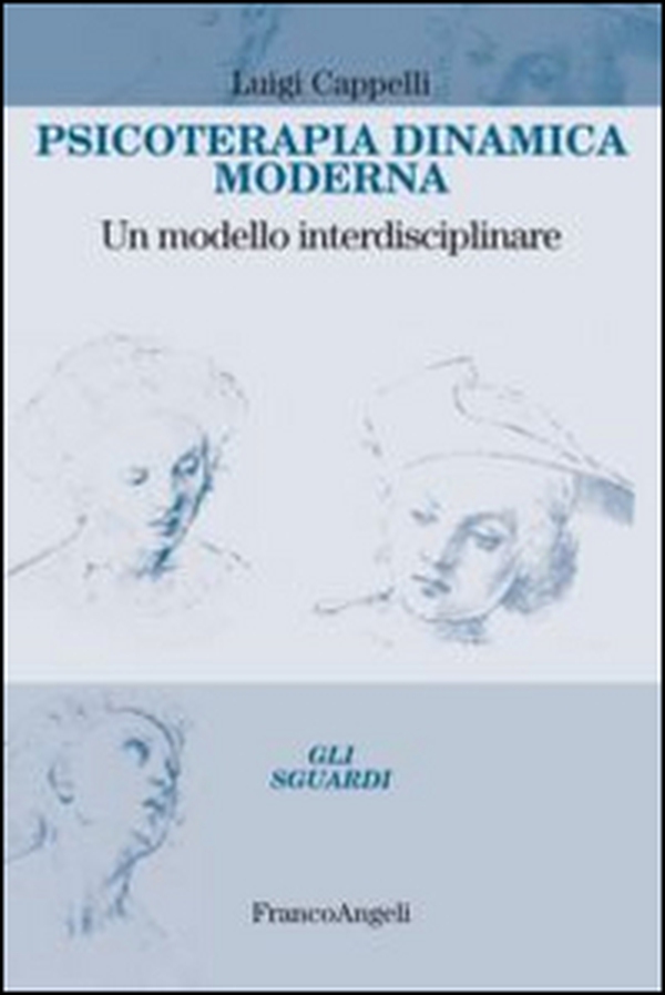 Psicoterapia dinamica moderna. Un modello interdisciplinare - Librerie.coop Psicoterapia dinamica moderna. Un modello interdisciplinare - Librerie.coop
