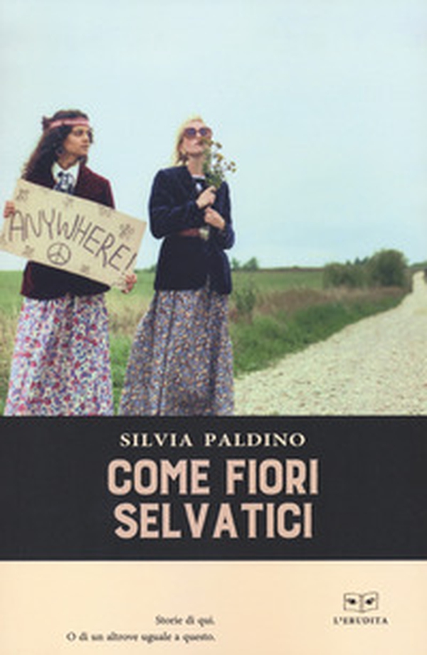 Come fiori selvatici - Librerie.coop Come fiori selvatici - Librerie.coop