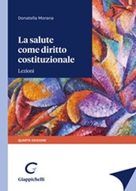 La salute come diritto costituzionale. Lezioni - Librerie.coop La salute come diritto costituzionale. Lezioni - Librerie.coop