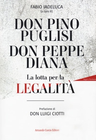 Don Pino Puglisi, don Peppe Diana. La lotta per la legalità - Librerie.coop Don Pino Puglisi, don Peppe Diana. La lotta per la legalità - Librerie.coop