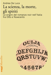 La scienza, la morte, gli spiriti - Librerie.coop