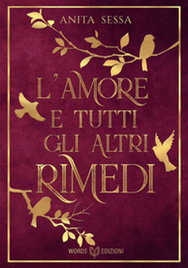 L'amore e tutti gli altri rimedi - Librerie.coop L'amore e tutti gli altri rimedi - Librerie.coop