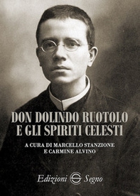 Don Dolindo Ruotolo e gli spiriti celesti - Librerie.coop Don Dolindo Ruotolo e gli spiriti celesti - Librerie.coop