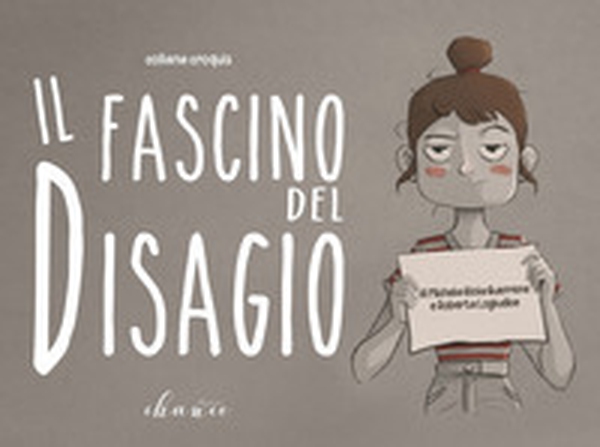 Il fascino del disagio - Librerie.coop Il fascino del disagio - Librerie.coop