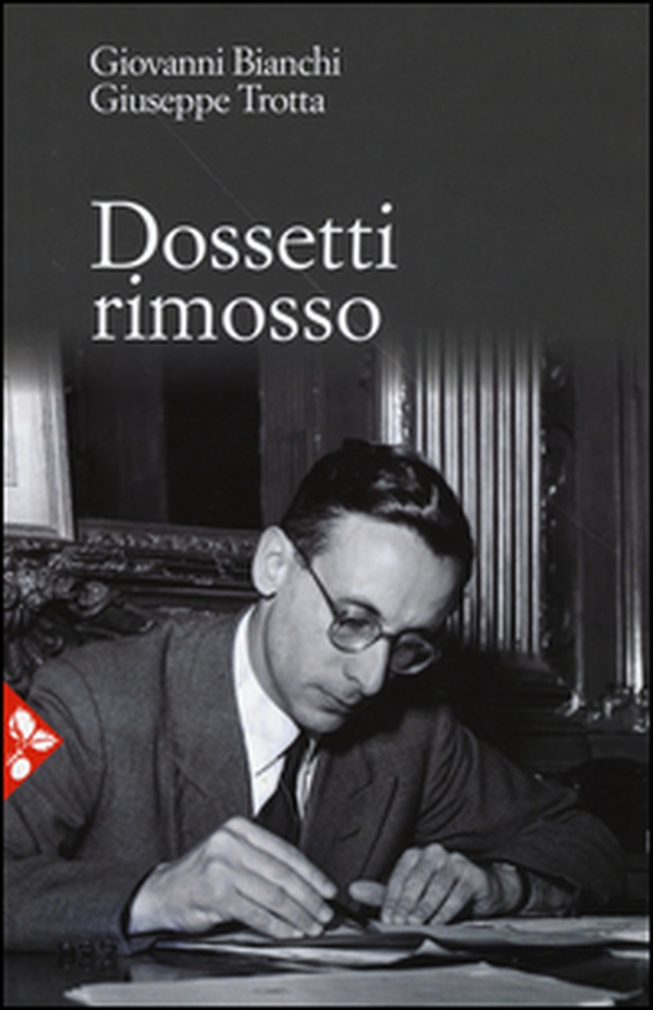 Dossetti rimosso - Librerie.coop Dossetti rimosso - Librerie.coop