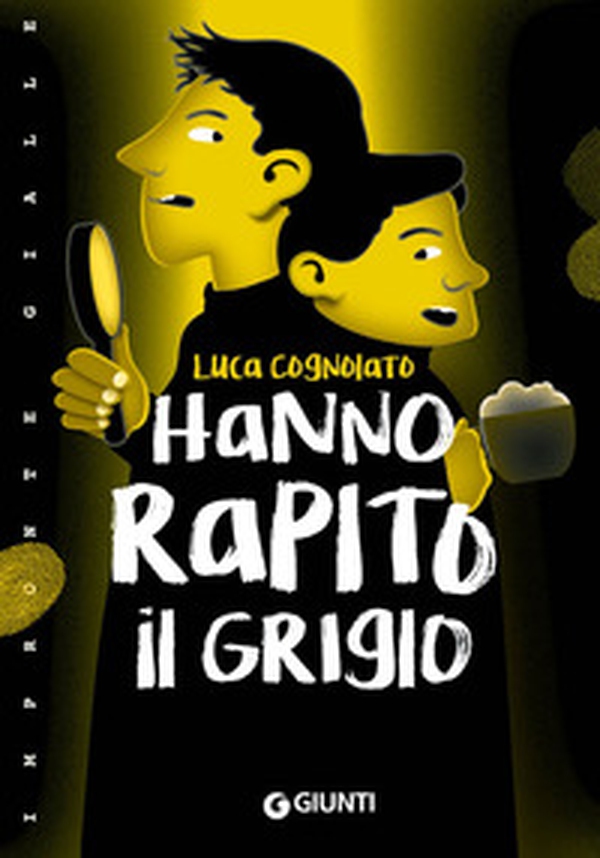 Hanno rapito il Grigio! - Librerie.coop Hanno rapito il Grigio! - Librerie.coop