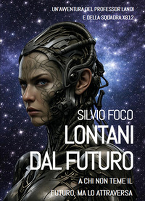 Lontani dal futuro - Librerie.coop