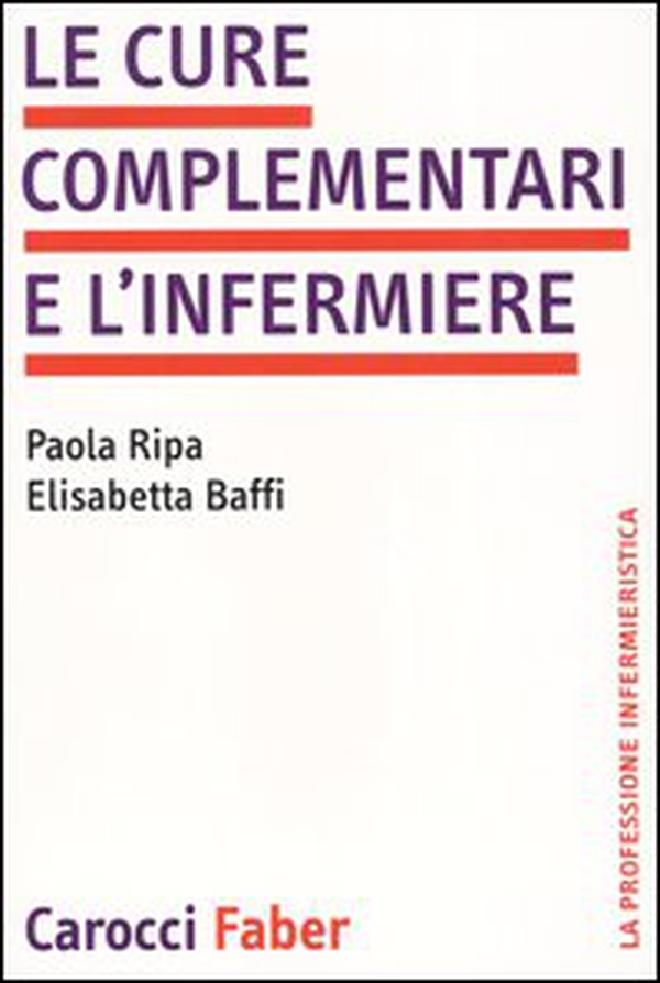 Le cure complementari e l'infermiere - Librerie.coop Le cure complementari e l'infermiere - Librerie.coop