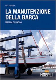 La manutenzione della barca - Librerie.coop La manutenzione della barca - Librerie.coop