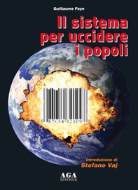 Il sistema per uccidere i popoli - Librerie.coop