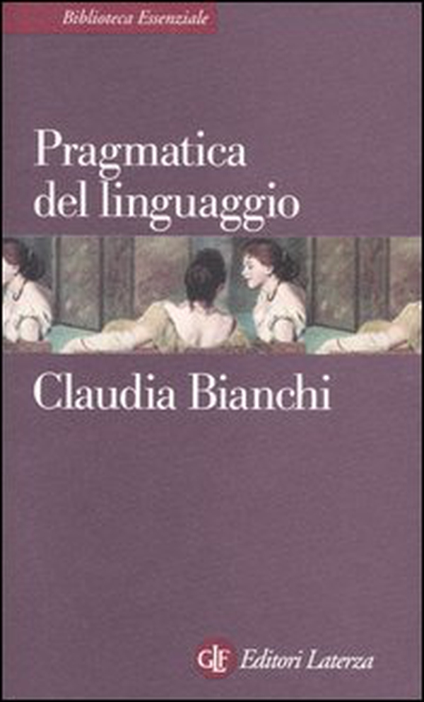 Pragmatica del linguaggio - Librerie.coop Pragmatica del linguaggio - Librerie.coop