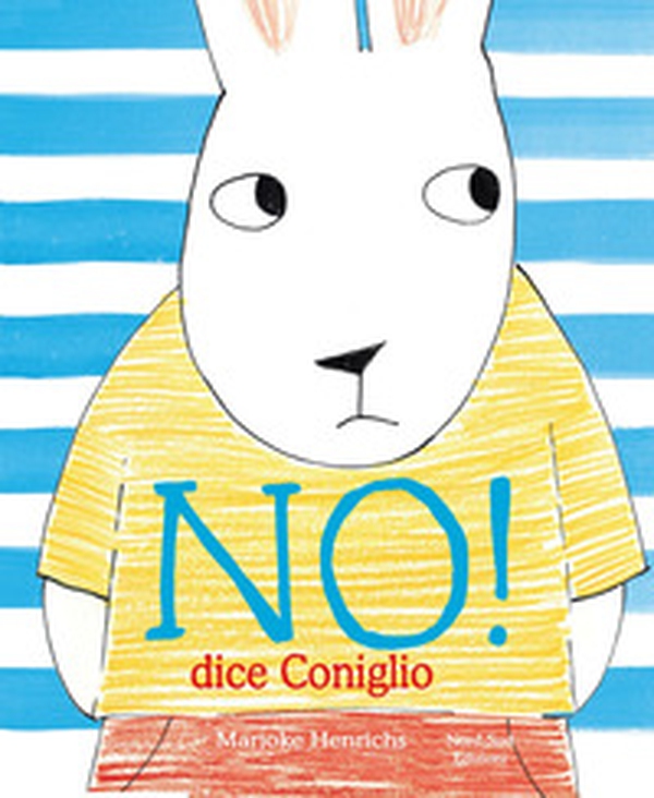 No! Dice il coniglio - Librerie.coop No! Dice il coniglio - Librerie.coop