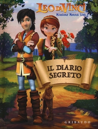 Il diario segreto. Leo da Vinci. Missione Monna Lisa - Librerie.coop