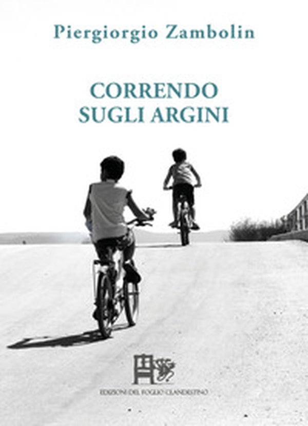 Correndo sugli argini - Librerie.coop