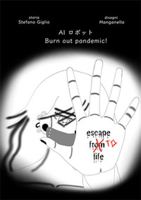Burn out pandemic! Escape to life. Ediz. italiana e giapponese - Librerie.coop Burn out pandemic! Escape to life. Ediz. italiana e giapponese - Librerie.coop