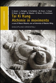 Tai ki kung. Alchimie in movimento - Librerie.coop Tai ki kung. Alchimie in movimento - Librerie.coop