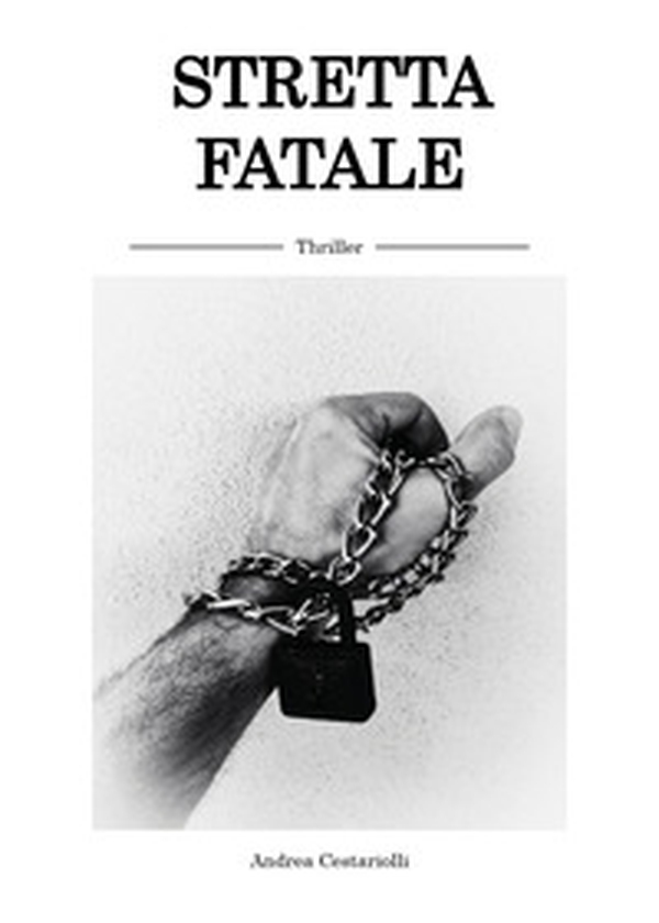 Stretta fatale - Librerie.coop Stretta fatale - Librerie.coop