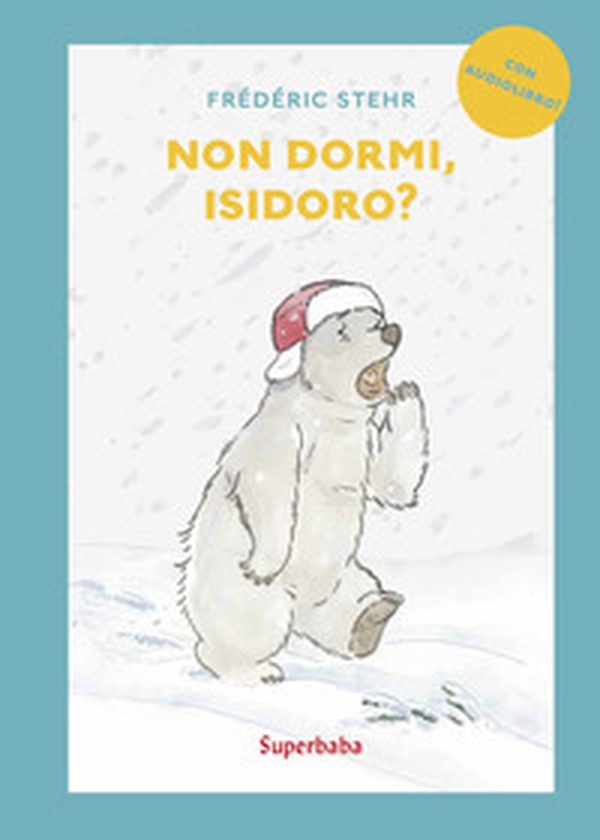 Non dormi, Isidoro? Prime letture. Stampatello maiuscolo - Librerie.coop Non dormi, Isidoro? Prime letture. Stampatello maiuscolo - Librerie.coop