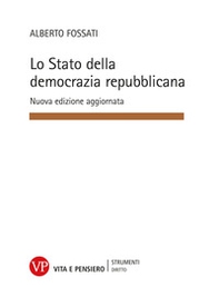 Lo Stato della democrazia repubblicana. Elementi di diritto pubblico - Librerie.coop
