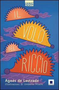 Il volo del riccio - Librerie.coop Il volo del riccio - Librerie.coop