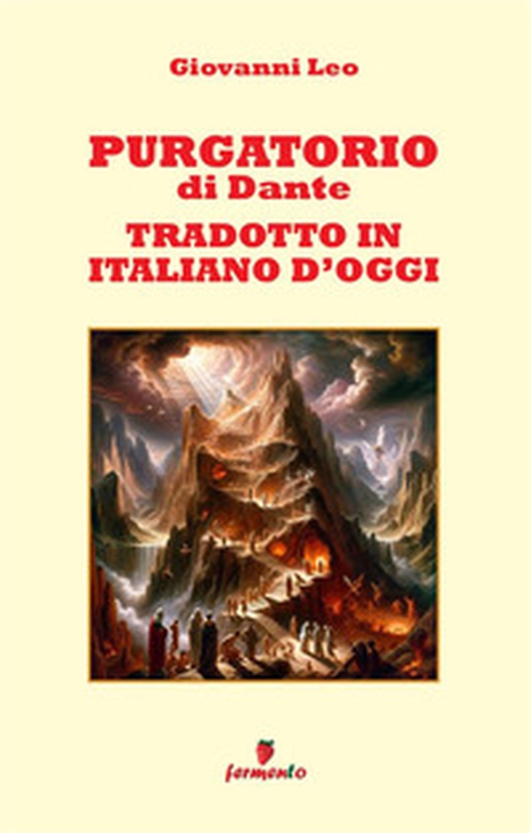 Purgatorio di Dante tradotto in italiano d'oggi - Librerie.coop