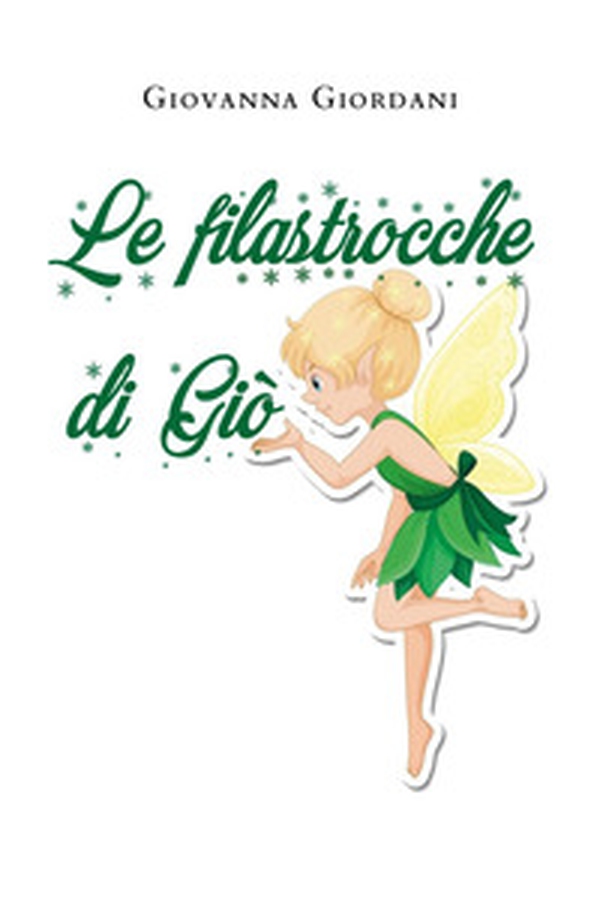 Le filastrocche di Giò - Librerie.coop Le filastrocche di Giò - Librerie.coop