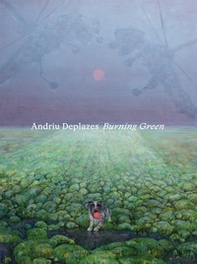 Andriu Deplazes. Burning Green. Catalogo della mostra (Reggio Emilia, 19 marzo-29 ottobre 2023) - Librerie.coop