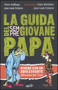 La guida del sempre giovane papà - Librerie.coop La guida del sempre giovane papà - Librerie.coop
