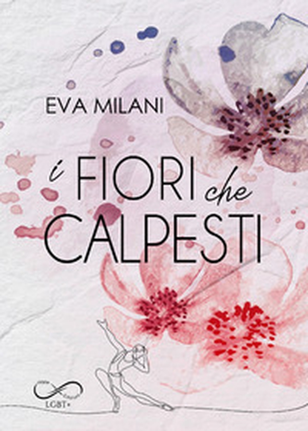I fiori che calpesti - Librerie.coop I fiori che calpesti - Librerie.coop