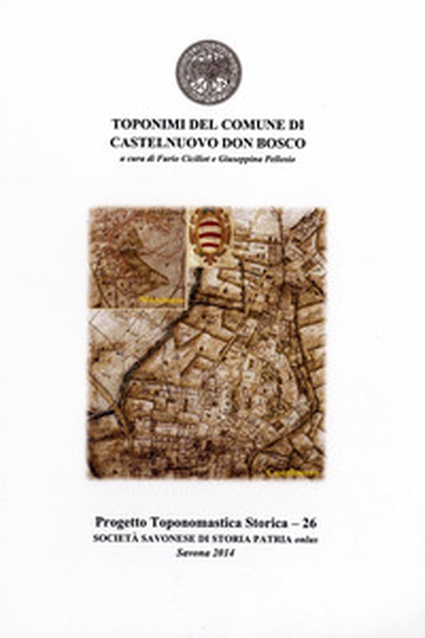 Toponimi del Comune di Castelnuovo Don Bosco - Librerie.coop Toponimi del Comune di Castelnuovo Don Bosco - Librerie.coop