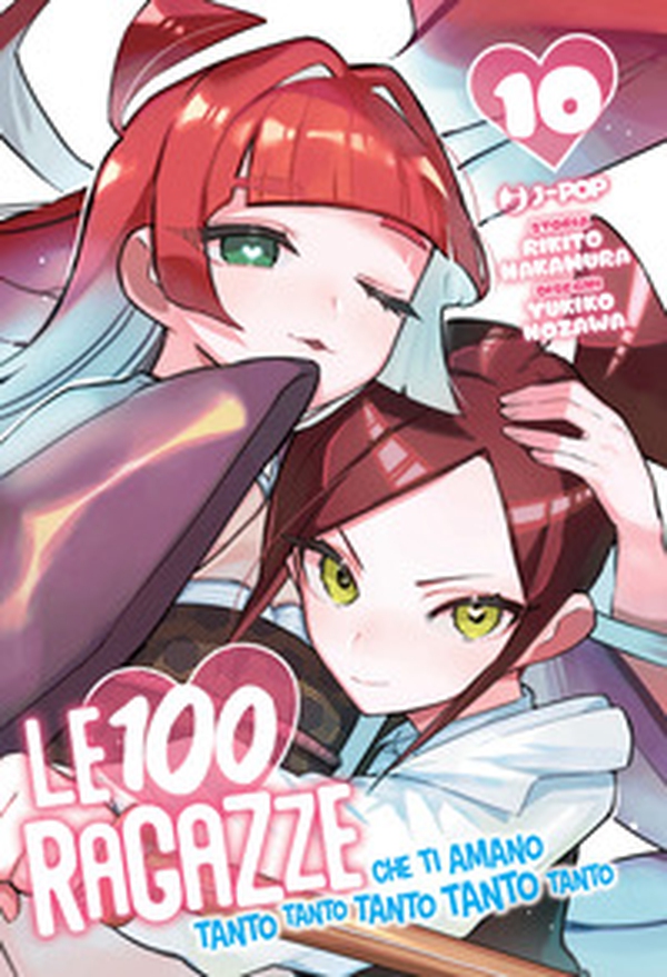 Le 100 ragazze che ti amano tanto tanto tanto tanto tanto - Vol. 10 - Librerie.coop Le 100 ragazze che ti amano tanto tanto tanto tanto tanto - Vol. 10 - Librerie.coop