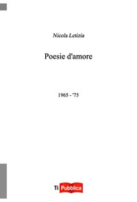 Poesie d'amore 1965-'75 - Librerie.coop Poesie d'amore 1965-'75 - Librerie.coop