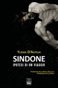 Sindone. Ipotesi di un viaggio - Librerie.coop