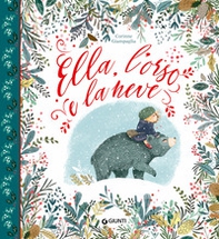 Ella, l'orso e la neve - Librerie.coop Ella, l'orso e la neve - Librerie.coop