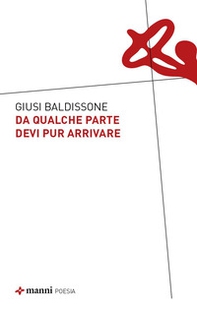 Da qualche parte devi pur arrivare - Librerie.coop