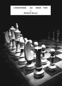 L'inesistenza dei mezzi toni - Librerie.coop